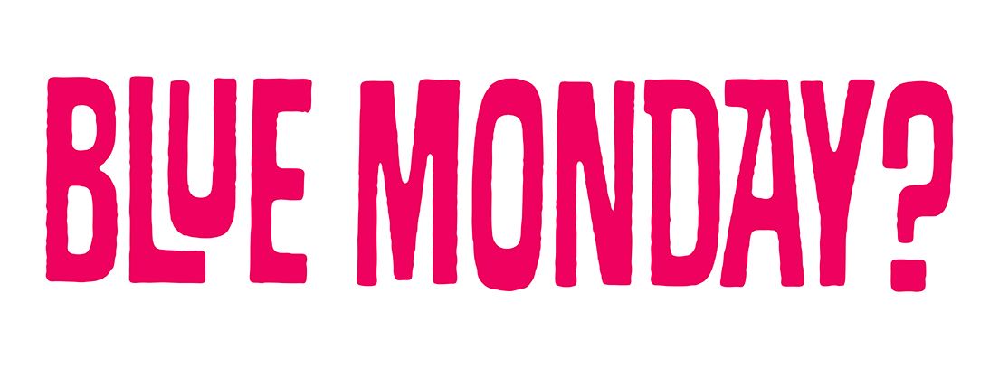 blue-monday letrero con las palabras blue monday en rosa